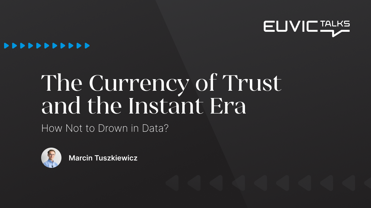 The Currency of Trust  and the Instant Era